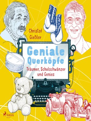 cover image of Geniale Querköpfe--Träumer, Schulschwänzer und Genies--über Albert Einstein, Jules Verne und 15 weitere eigensinnige Persönlichkeiten